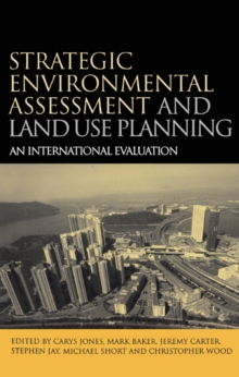 Image for Strategic Environmental Assessment and Land Use Planning: An International Evaluation