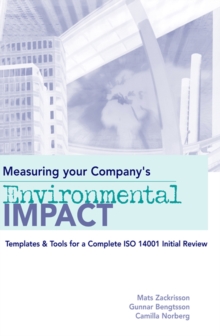 Image for Measuring your company's environmental impact: templates & tools for a complete ISO 14001 initial review
