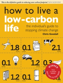 Image for How to Live a Low-Carbon Life: The Individual's Guide to Tackling Climate Change