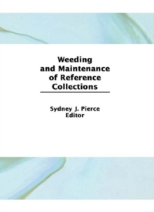 Image for Weeding and maintenance of reference collections