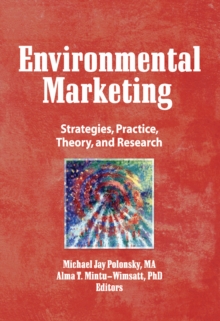Image for Environmental marketing: strategies, practice, theory, and research