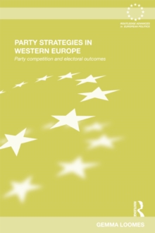 Image for Party strategies in Western Europe: party competition and electoral outcomes