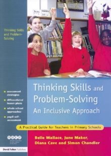 Image for Thinking skills and problem-solving: an inclusive approach : a practical guide for teachers in primary school