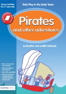 Image for Pirates and other adventures: role play in the early years