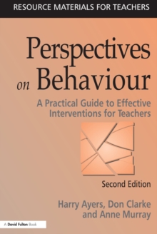 Image for Perspectives on behaviour: a practical guide to effective interventions for teachers