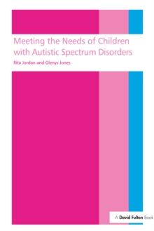 Image for Meeting the needs of children with autistic spectrum disorders