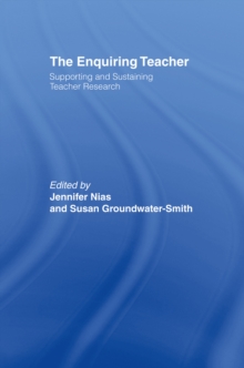 Image for The Enquiring Teacher: Supporting And Sustaining Teacher Research
