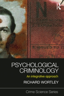 Image for Psychological Criminology: An Integrative Approach