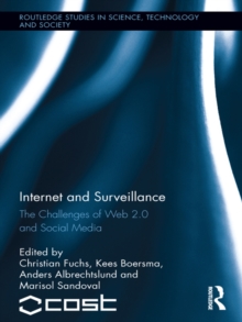 Image for Internet and Surveillance: The Challenges of Web 2.0 and Social Media