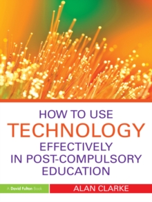 Image for How to use technology effectively in post-compulsory education