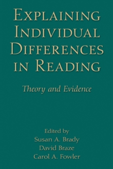Image for Explaining Individual Differences in Reading: Theory and Evidence