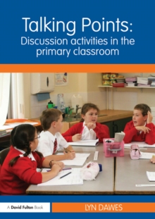 Image for Talking Points: Discussion Activities in the Primary Classroom