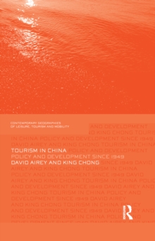 Image for Tourism in China: policy and development since 1949