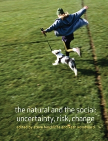 Image for The natural and the social: uncertainty, risk and change