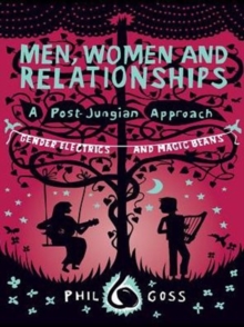 Image for Men, women and relationships, a post-Jungian approach