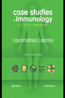 Image for Case Studies in Immunology: Lepromatous Leprosy: A Clinical Companion