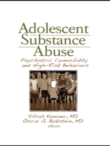 Image for Adolescent substance abuse: psychiatric comorbidity and high risk behaviors