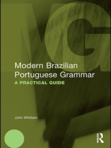 Image for Modern Brazilian Portuguese grammar: a practical guide