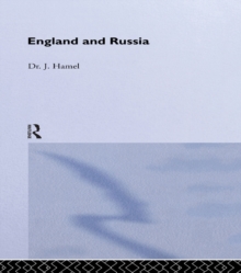Image for England and Russia: Comprising the Voyages of John Tradescant the Elder, Sir Hugh Willoughby, Richard Chancellor, Nelson and Others, to the White