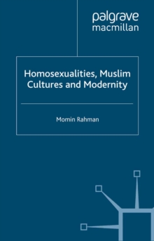 Image for Homosexualities, Muslim cultures and identities