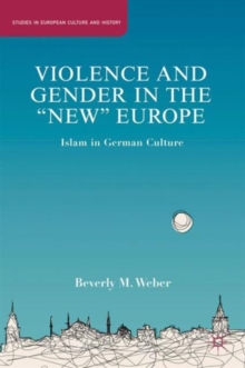 Image for Violence and Gender in the "New" Europe