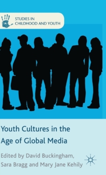 Image for Youth Cultures in the Age of Global Media