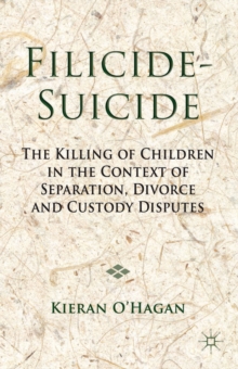 Image for Filicide-suicide : the killing of children in the context of separation, divorce and custody disputes