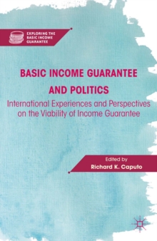 Image for Basic income guarantee and politics: international experiences and perspectives on the viability of income guarantee