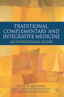 Image for Traditional, complementary and integrative medicine: an international reader