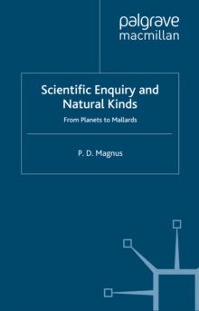 Image for Scientific enquiry and natural kinds: from planets to mallards