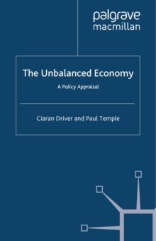 Image for The unbalanced economy: a policy appraisal