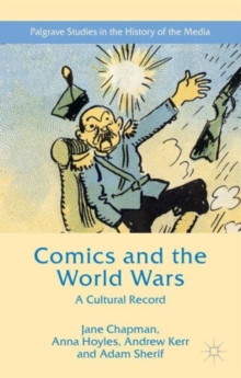 Image for Comics and the World Wars  : a cultural record