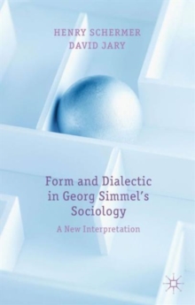 Image for Form and Dialectic in Georg Simmel's Sociology