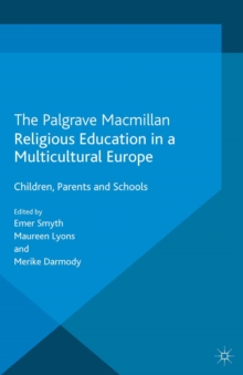 Image for Religious education in a multicultural Europe: children, parents and schools