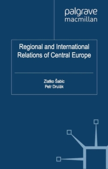 Image for Regional and international relations of Central Europe