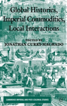 Image for Global histories, imperial commodities, local interactions