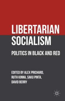 Image for Libertarian socialism: politics in black and red