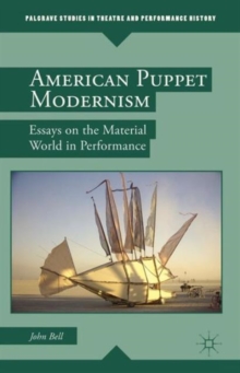 Image for American puppet modernism  : essays on the material world in performance