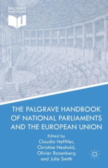 Image for The Palgrave Handbook of National Parliaments and the European Union
