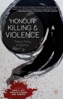 Image for 'Honour' killing and violence : theory, policy and practice
