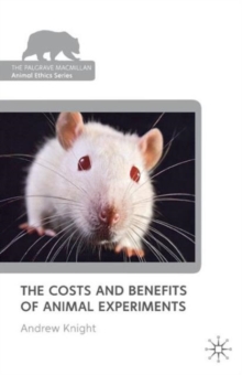 Costs and Benefits of Animal Experiments