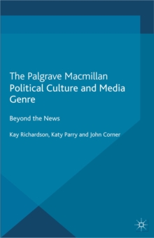 Image for Political culture and media genre: beyond the news