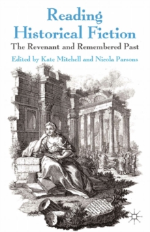 Image for Reading historical fiction: the revenant and remembered past