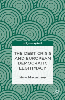 Image for The debt crisis and European democratic legitimacy