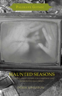 Image for Haunted seasons: television ghost stories for Christmas and horror for Halloween