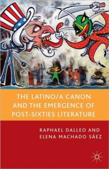 Latino/a Canon and the Emergence of Post-Sixties Literature