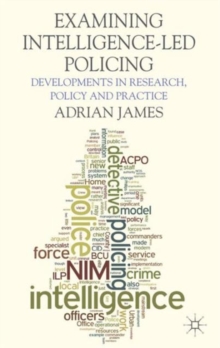 Examining Intelligence-Led Policing