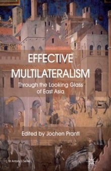 Image for Effective multilateralism: through the looking glass of East Asia