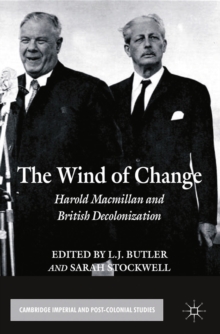 Image for The wind of change: Harold Macmillan and British decolonization