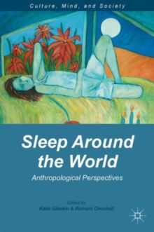 Image for Sleep around the world  : anthropological perspectives